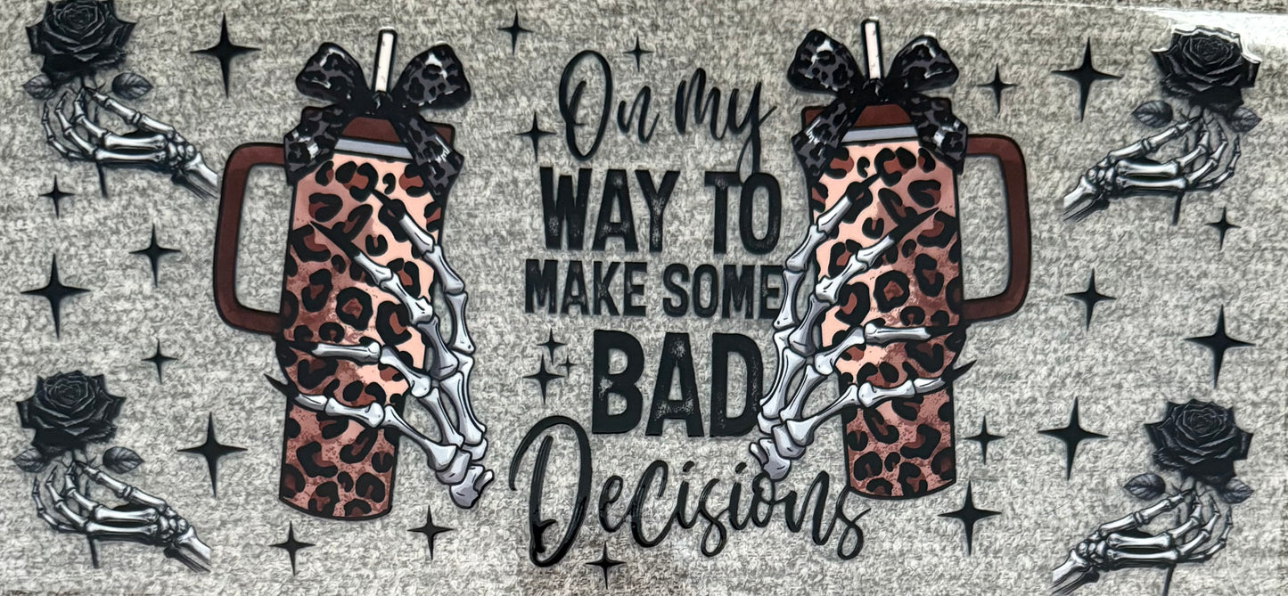 #10 bad decisions