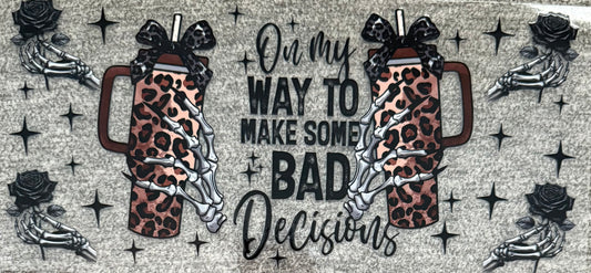 #10 bad decisions