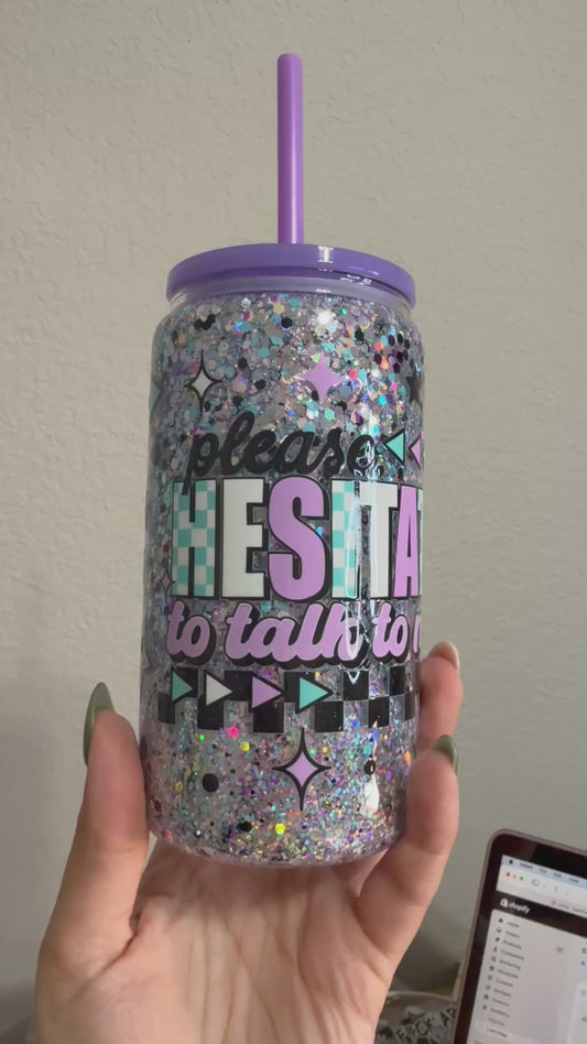 16oz glass please hesitate to talk to me